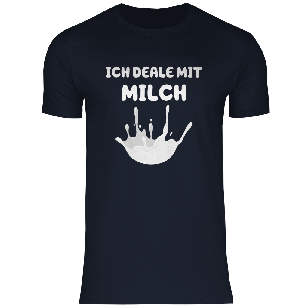 Ich deale mit Milch - Shirt