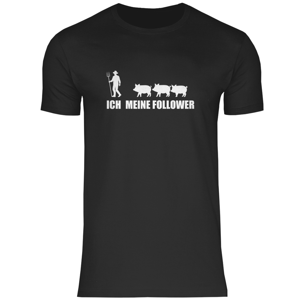 Ich und meine Follower (Schweine) - Herren Shirt - Bauer sucht Shirt - Geschenke - Landwirtschaft - Bauer - Dorfkind - XS