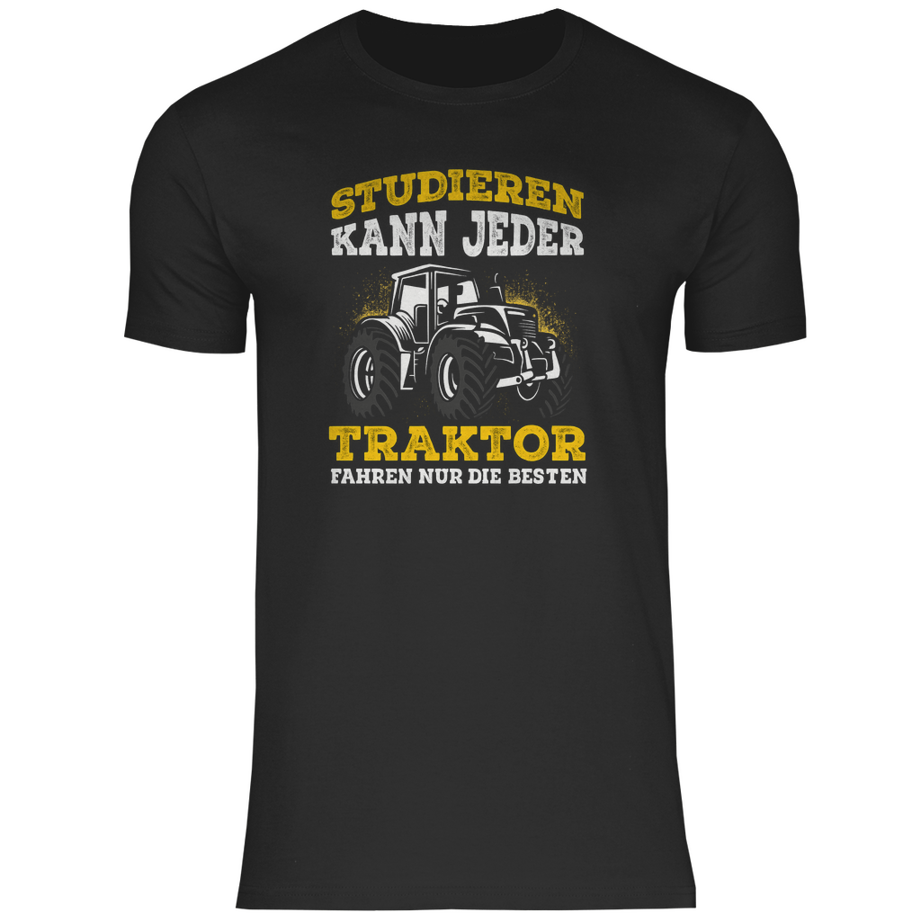 Studieren kann jeder - Shirt - Bauer sucht Shirt - Geschenke - Landwirtschaft - Bauer - Dorfkind - XS