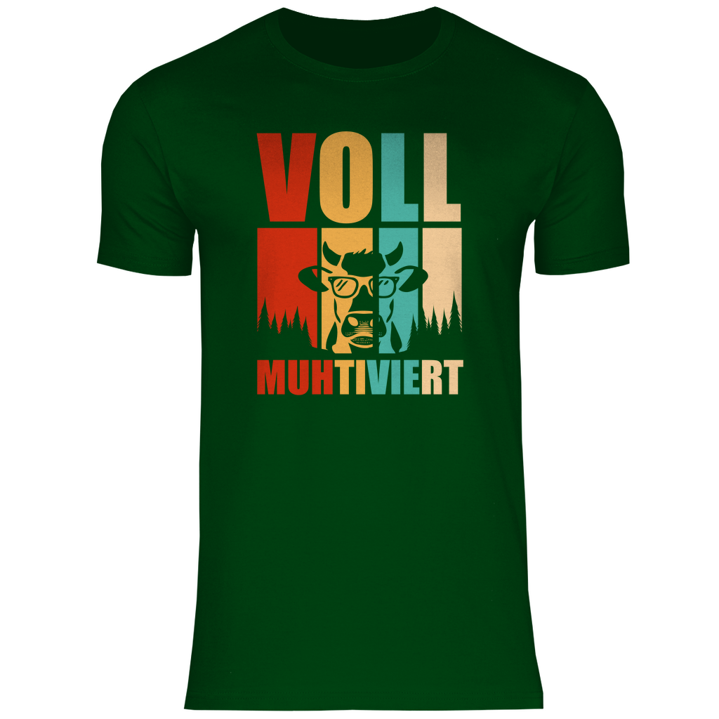 Voll Muhtiviert - Shirt