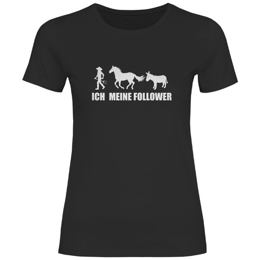 Ich und meine Follower (Pferd & Esel) - Damen Shirt - Bauer sucht Shirt - Geschenke - Landwirtschaft - Bauer - Dorfkind - XS