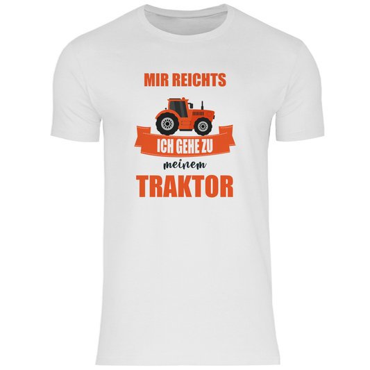 Mir reichts, ich gehe zu meinem Traktor - Shirt - Bauer sucht Shirt - Geschenke - Landwirtschaft - Bauer - Dorfkind - XS