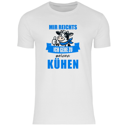 Mir reichts, ich gehe zu meinen Kühen - Shirt - Bauer sucht Shirt - Geschenke - Landwirtschaft - Bauer - Dorfkind - XS
