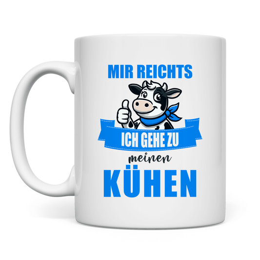Mir reichts! Kühe - Tasse - Bauer sucht Shirt - Geschenke - Landwirtschaft - Bauer - Dorfkind - 